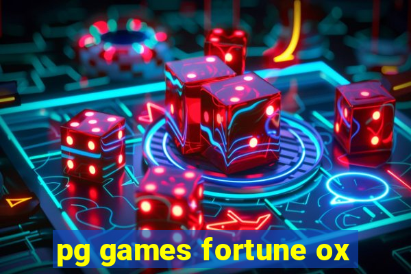 pg games fortune ox